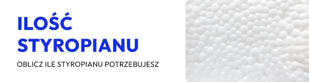 Ile styropianu potrzebujesz? Oblicz dokładnie i uniknij strat